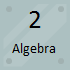 2 Algebra